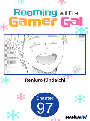cover image of Rooming with a Gamer Gal, Chapter 97